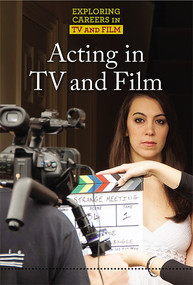 Acting in TV and Film by Jeri Freedman, 9781502640116