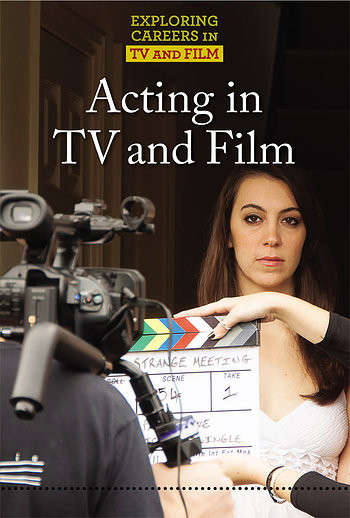 Acting in TV and Film by Jeri Freedman, 9781502640116