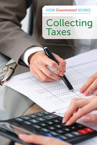 Collecting Taxes by Derek Miller, 9781502640291