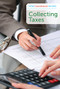 Collecting Taxes by Derek Miller, 9781502640291