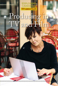 Producing in TV and Film by Gerry Boehme, 9781502641403