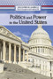 Politics and Power in the United States by Kristin Thiel, 9781502642615