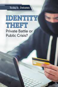 Identity Theft: Private Battle or Public Crisis? by Erin L. McCoy, Rachael Hanel, 9781502643223