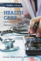 Health Care: Universal Right or Personal Responsibility? - 9781502643261 by Erin L. McCoy, Corinne J. Naden, 9781502643261
