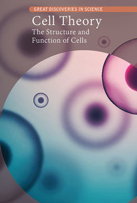 Cell Theory (The Structure and Function of Cells) - 9781502643926 by Carol Hand, 9781502643926