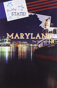 Maryland (The Old Line State) - 9781502644428 by Derek Miller, Steven Otfinoski, Andy Steinitz, 9781502644428