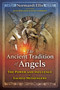 The Ancient Tradition of Angels (The Power and Influence of Sacred Messengers) by Normandi Ellis, Jean Houston, Lynn Andrews, 9781591434399