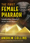 The First Female Pharaoh (Sobekneferu, Goddess of the Seven Stars) by Andrew Collins, 9781591434450
