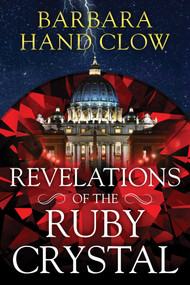 Revelations of the Ruby Crystal - 9781591434856 by Barbara Hand Clow, 9781591434856