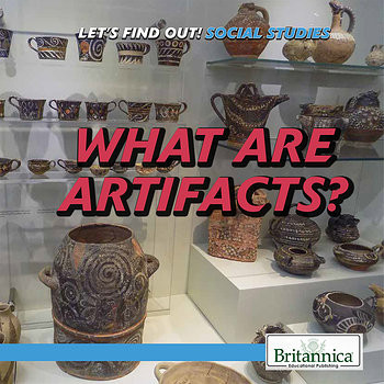 What Are Artifacts? by Avery Elizabeth Hurt, 9781508107026