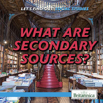 What Are Secondary Sources? by Michelle McIlroy, 9781508107040