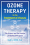 Ozone Therapy for the Treatment of Viruses (The Science and the Promise of Healing with Ozone) by Marc Seifer, 9781644116913