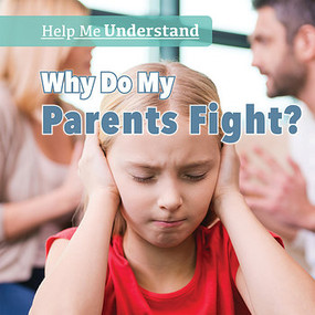 Why Do My Parents Fight? by Melissa Raé Shofner, 9781508167266