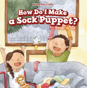How Do I Make a Sock Puppet? by Andrew Law, 9781508168300
