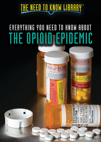 Everything You Need to Know About the Opioid Epidemic by Rajdeep Paulus, 9781508183570