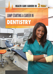 Jump-Starting a Career in Dentistry by Carol Hand, 9781508184959