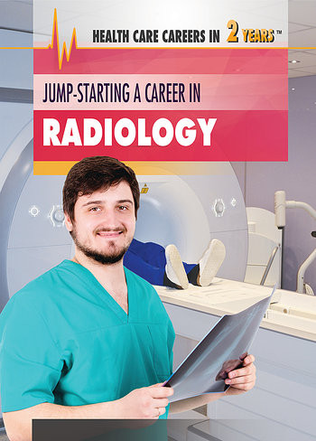 Jump-Starting a Career in Radiology - 9781508185086 by Jason Porterfield, 9781508185086