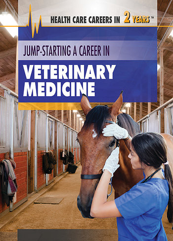 Jump-Starting a Career in Veterinary Medicine by Jeri Freedman, 9781508185130
