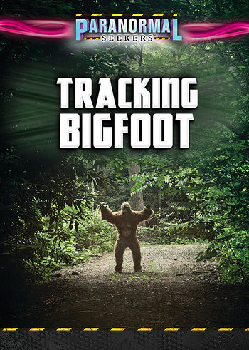 Tracking Bigfoot by Jenna Vale, Greg Cox, 9781508185642