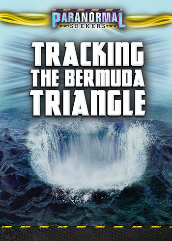 Tracking the Bermuda Triangle by Jenna Vale, Aaron Rosenberg, 9781508185703