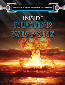 Inside Nuclear Weapons by David Baker, 9781508186151