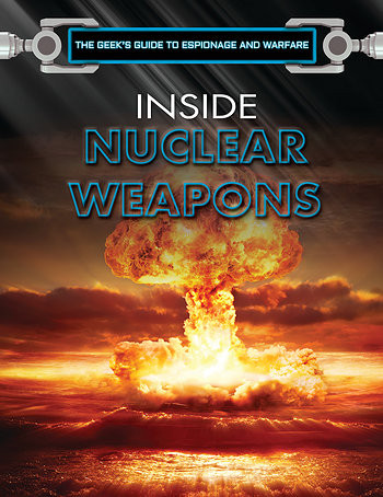 Inside Nuclear Weapons by David Baker, 9781508186151