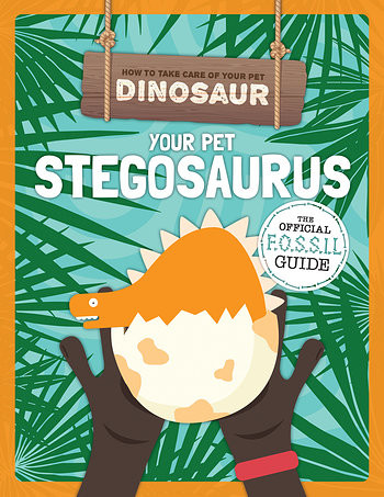 Your Pet Stegosaurus by Kirsty Holmes, 9781508197614