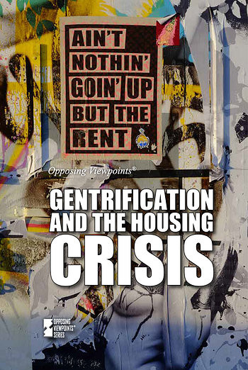 Gentrification and the Housing Crisis by Marcia Amidon Lusted, 9781534504127