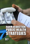 Harm Reduction (Public Health Strategies) by Barbara Krasner, 9781534504134