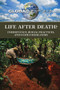 Life After Death? (Inheritance, Burial Practices, and Family Heirlooms) by Marcia Amidon Lusted, 9781534504202