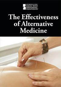The Effectiveness of Alternative Medicine by Lisa Idzikowski, 9781534504219