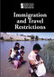 Immigration and Travel Restrictions by M. M. Eboch, 9781534504233