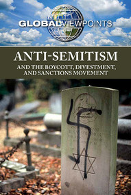 Anti-Semitism and the Boycott, Divestment, and Sanctions Movement - 9781534504677 by Gary Wiener, 9781534504677