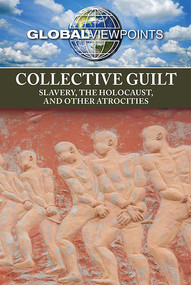 Collective Guilt (Slavery, the Holocaust, and Other Atrocities) - 9781534504691 by Avery Elizabeth Hurt, 9781534504691