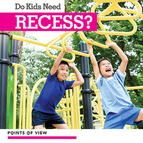 Do Kids Need Recess? by Amy B. Rogers, 9781534527850