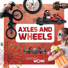 Axles and Wheels - 9781534529410 by Robin Twiddy, 9781534529410