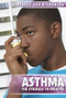 Asthma (The Struggle to Breathe) - 9781534564923 by Peter Kogler, 9781534564923