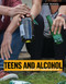 Teens and Alcohol (A Dangerous Combination) by Allison Krumsiek, 9781534564978