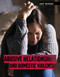 Abusive Relationships and Domestic Violence by Jennifer Lombardo, 9781534565111