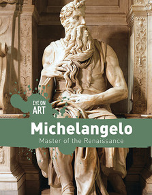 Michelangelo (Master of the Renaissance) - 9781534565371 by Tamra B. Orr, 9781534565371