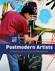 Postmodern Artists (Creators of a Cultural Movement) by Amanda Vink, 9781534566071