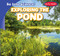 Exploring the Pond by Marie Roesser, 9781538228883