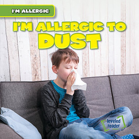 I'm Allergic to Dust by Walter LaPlante, 9781538229033
