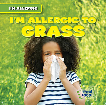 I'm Allergic to Grass by Walter LaPlante, 9781538229057