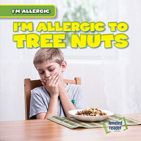 I'm Allergic to Tree Nuts by Walter LaPlante, 9781538229088