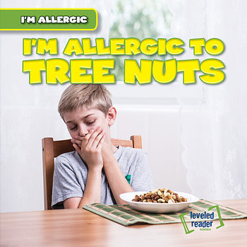 I'm Allergic to Tree Nuts by Walter LaPlante, 9781538229088