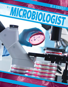 Be a Microbiologist by Zelda Salt, 9781538229989