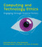 Computing and Technology Ethics (Engaging through Science Fiction) by Emanuelle Burton, Judy Goldsmith, Nicholas Mattei, Cory Siler, Sara-Jo Swiatek, 9780262048064