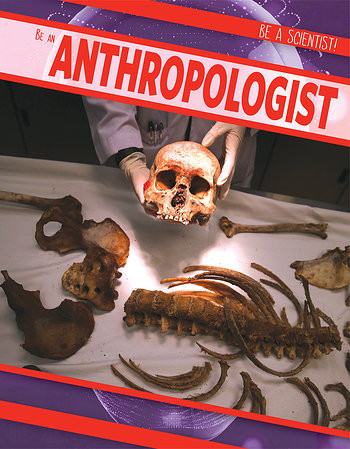 Be an Anthropologist by Jill Keppeler, 9781538230008