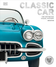 Classic Car (The Definitive Visual History) - 9780744073751 by DK, 9780744073751